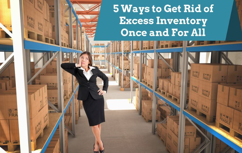 how to get rid of excess inventory