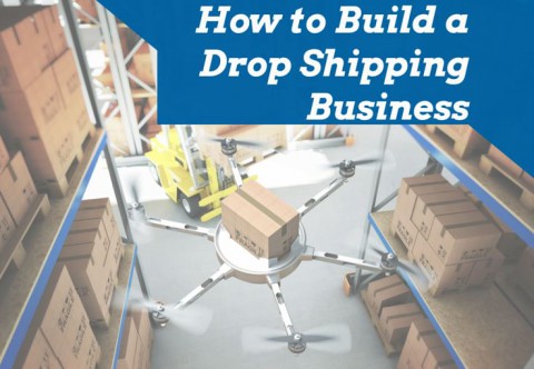 How to Build a Drop Shipping Business