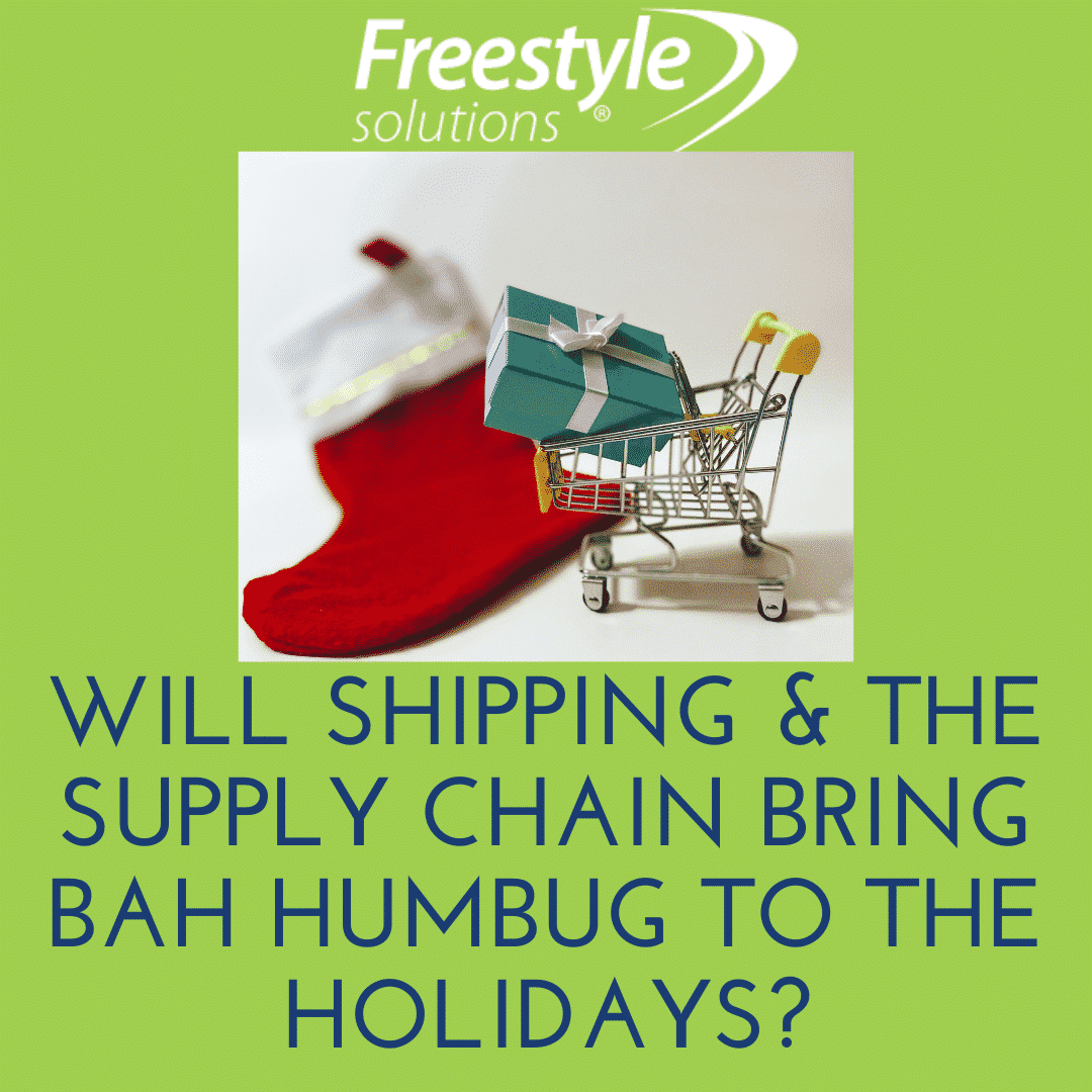 Will Shipping & the Supply Chain Bring Bah Humbug to the Holidays?