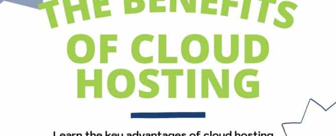 Benefits of Cloud Hosting